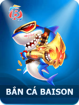 Bắn Cá BAISON